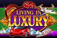 Living in Luxury Spielautomat
